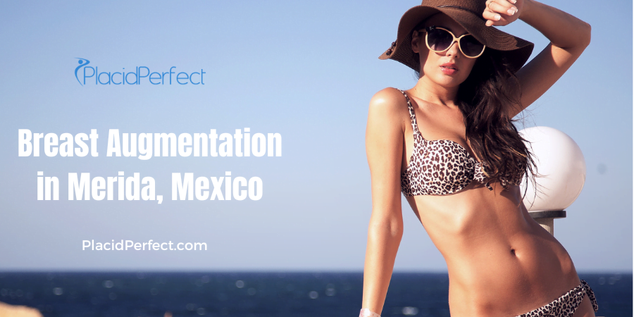 Breast Augmentation Packages in Merida, Mexico