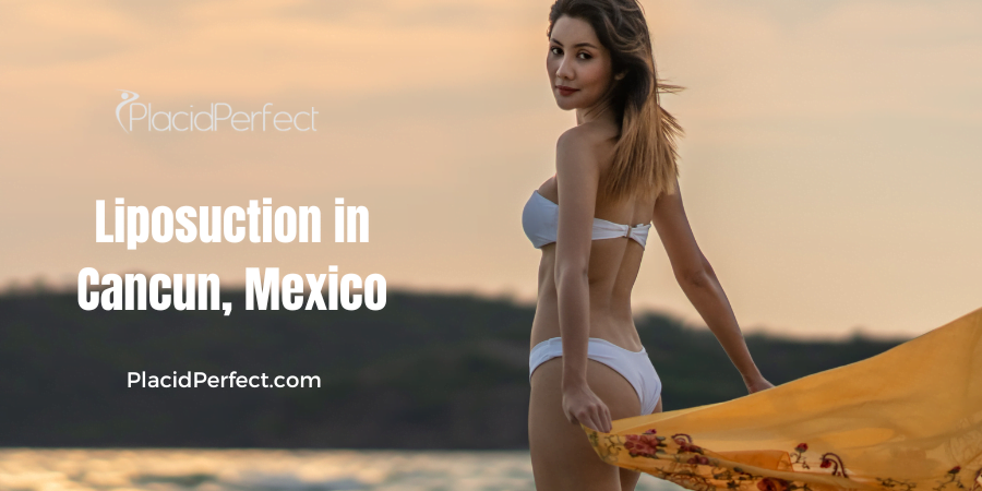 Liposuction Packages in Cancun, Mexico