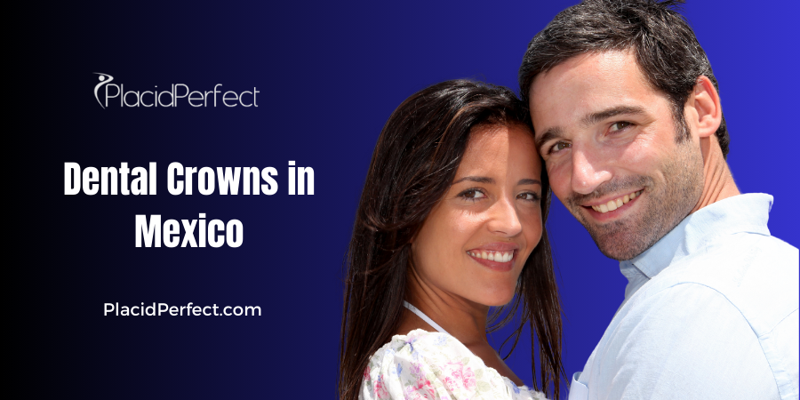 Dental Crowns in Mexico