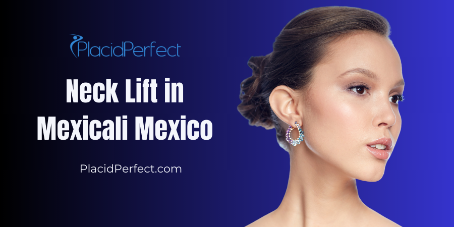 Neck Lift in Mexicali Mexico