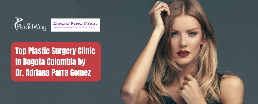 Dr. Adriana Parra Gomez Clinic - Plastic Surgery in Bogota Colombia