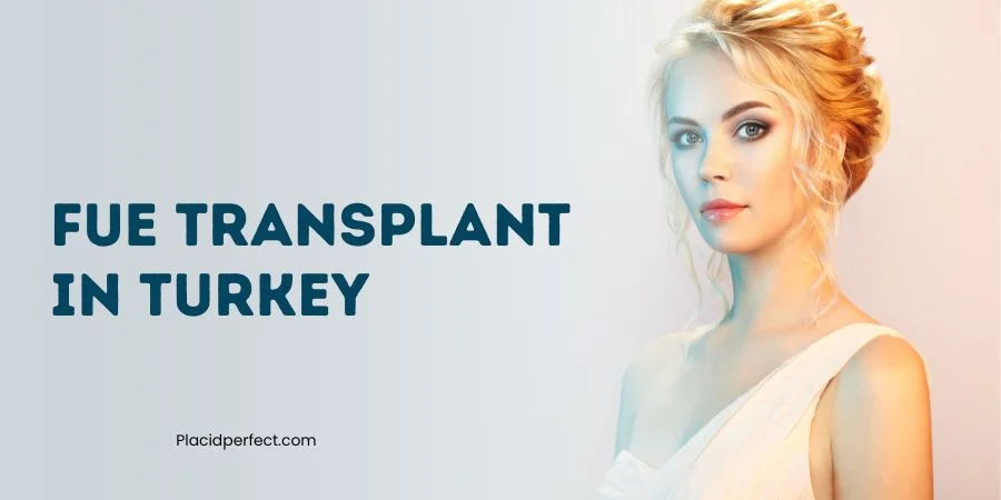 FUE Transplant in Turkey