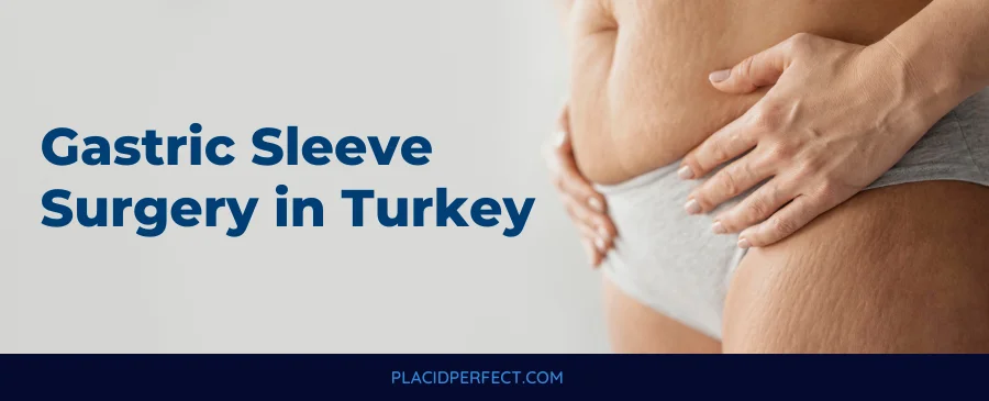 Gastri Sleeve Surgery in Turkey