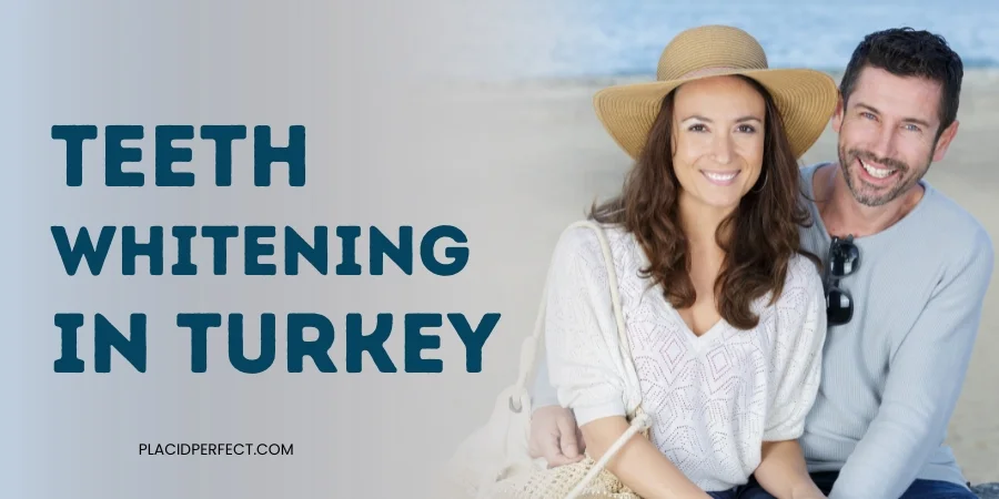 Teeth Whitening in Turkey