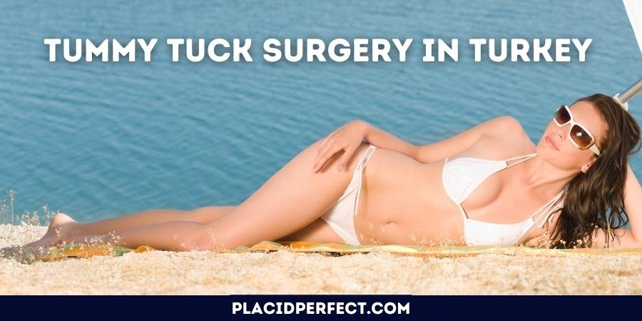 Tummy Tuck Surgery in Turkey